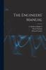 The The Engineers' Manual Book
