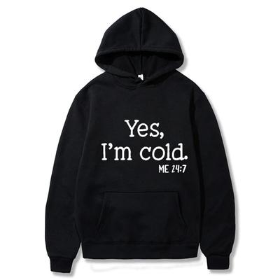 2022 New Unisex/Women's Sweatshirt Casual Long Sleeve Hooded Sweatshirts Blouse Yes,l Am Cold Loose Hoodies Pullover Tops Unisex