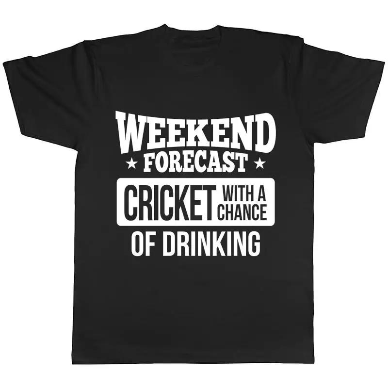 Weekend Forecast Cricket With A Chance Of Drinking T-shirt