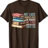 Inspirierendes Lesezitat Für Leser Buchliebhaber's Freude T-Shirt