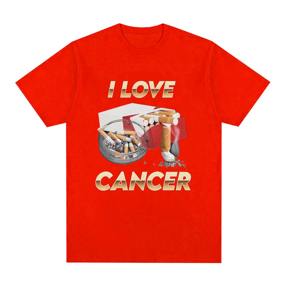 I Love Cancer Meme TShirt Unisex Fashion Vintage TShirts Summer 100 Cotton Casual Oversized Short Sleeve T Shirt Tops Streetwear