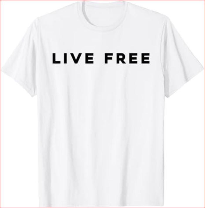 White Live Free T-Shirt Unisex T-Shirt L