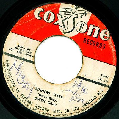7-Zoll-Schallplatte OWEN GRAY HERSANG HIS CITY SLIC Get Drunk Sinners Weep NONE Coxsone Records Jamaica Reggae Ska Dub Gebraucht