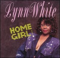 CD LYNN WHITE - Home Girl SCD7011 S.O.H. Distribu 1991 US Soul/Funk Used