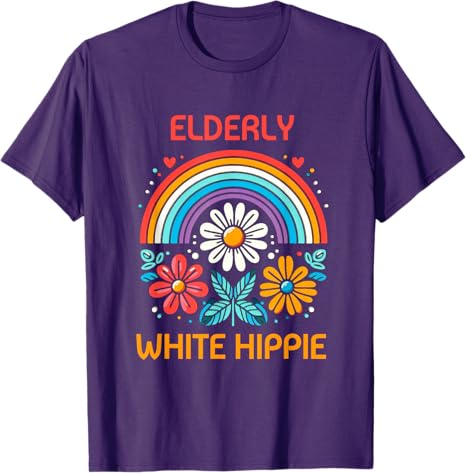 Elderly White Hippie Trending Funny Saying Tee TShirt Funny Rainbow Flowers Y2k Graphic Outfit Womens Fashion Joke Novelty Top