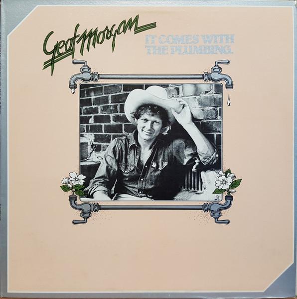 

LP Record GEOFFREY MORGAN It Comes With The Plumbing KC102449 Nexus Records 1980 US CountryFolk Used
