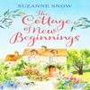 The Cottage of New Beginnings by Suzanne Snow Paperback Book 9781800322196