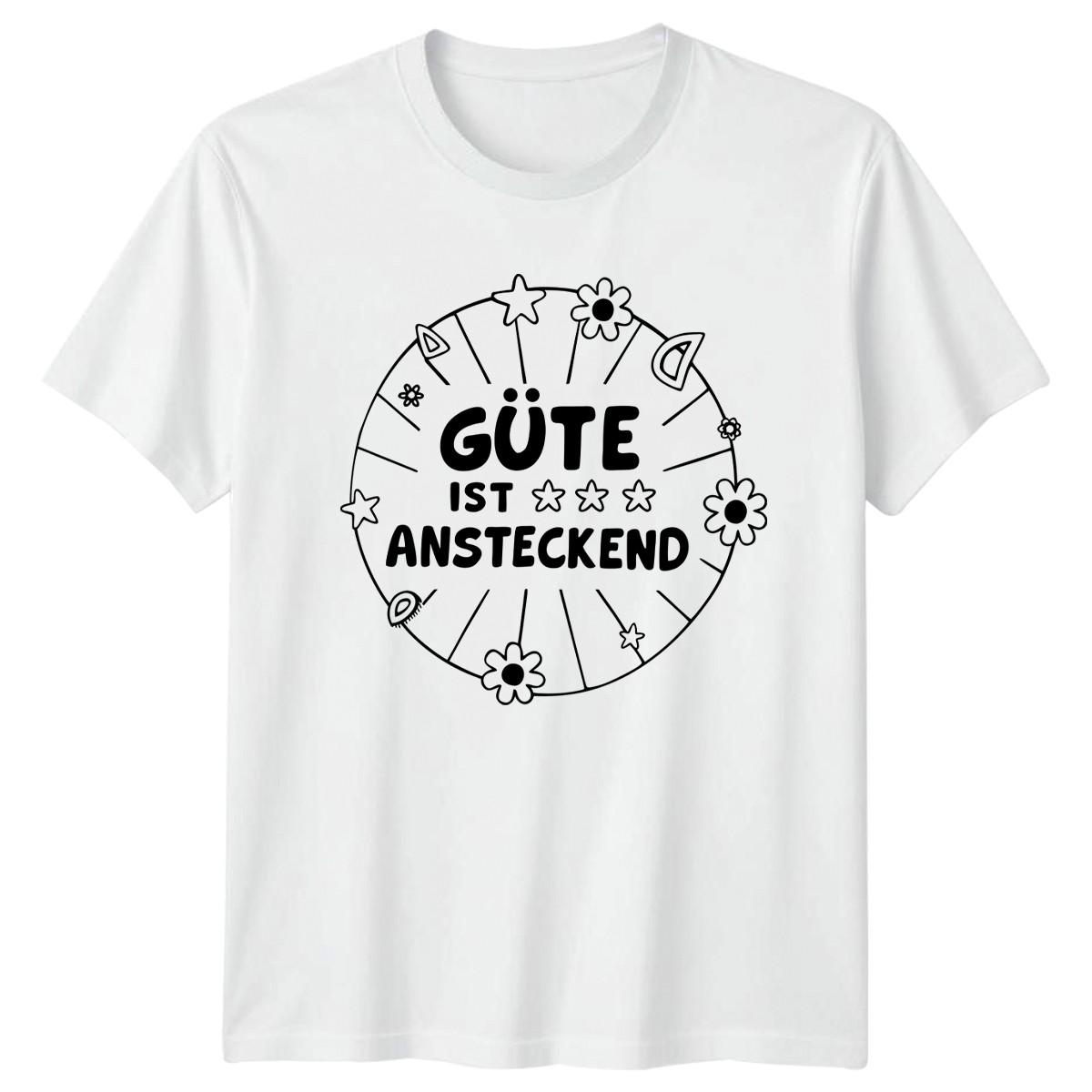 Gute Ist Ansteckend T-Shirt German Quote Motivational Gift For Him And Her M