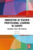 Bok Innovation In Teacher Professional Learning In Europe : Research, Policy and Practice