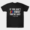 Herren Schwarzes Print-T-Shirt Talladega Nights Ricky Bobby Wenn du nicht Erster bist, bist du Letzter No-Cut Transferpapier Print Baumwoll-T-Shirt