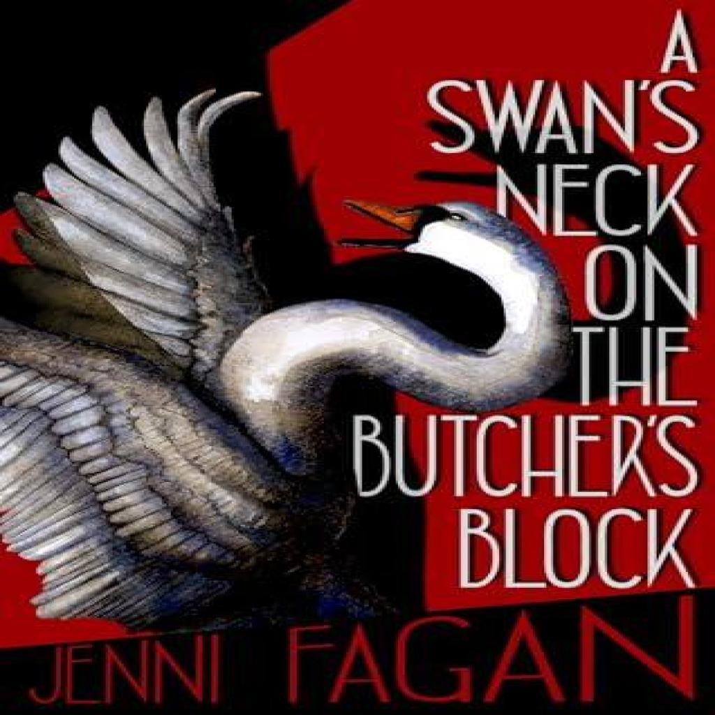 A Swans Neck On the Butchers Block by Jenni Fagan Paperback Book 9781846976766