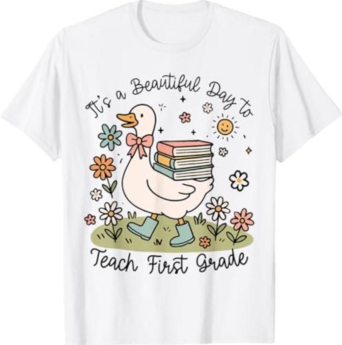 Cute Goose It s A Beautiful Day To Teach 1st Grade Teacher T-Shirt S разноцветный