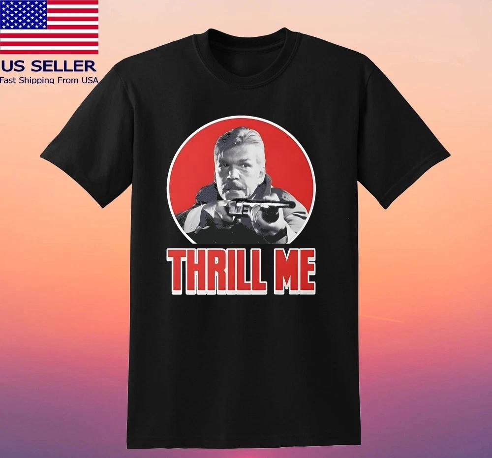 Night of The Creeps 1986 Thrill Me Slogan Black Size S-5XL 4XL