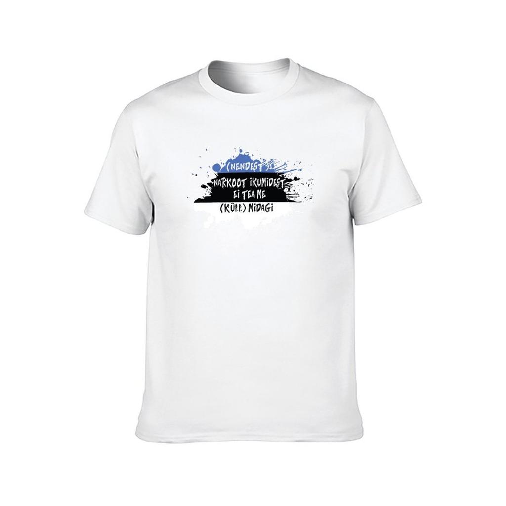 Eurovision 2024 Estonia - midagi - (nendest) T-Shirt & cotton (küll) me tshirt narkootikumidest ei 5miinust - Puuluup tea 100%