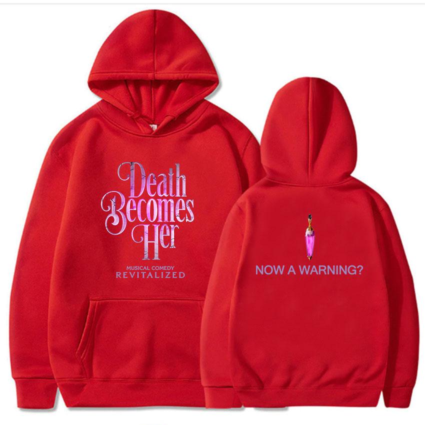 Now A Warning? Hoodies DEATH BECOMES HER FIM Printing Sweatshirts for Winter Hooded Long Sleeve Female Sudaderas Unisex Clothing