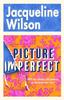 Picture Imperfect by Jacqueline Wilson Hardback Book 9780857507631