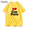 I Love Gay Porn Mens T Shirts Casual Cotton Summer LGBT T Shirt Unisex Short Sleeve Streetwear Round Neck Men's Cotton T-shirt