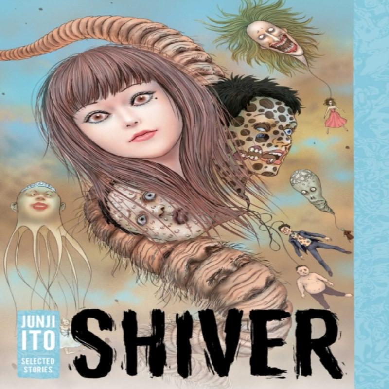 Shiver Junji Ito Selected Stories by Junji Ito Hardback Book 9781421596938