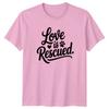 Love Is Rescued TShirt Dog Rescue Dogs Christmas Gift For Him And Her