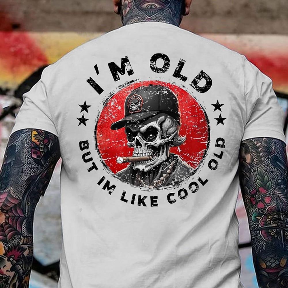 Mens Graphic T-Shirt:  I m Old But I m Like Cool Old  Skull Design Cool Aging Lifestyle Tee S