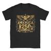 250 Years American Anniversary Accessories Unisex T Shirt Cotton Tee Graphic Printing Tops Tshirt