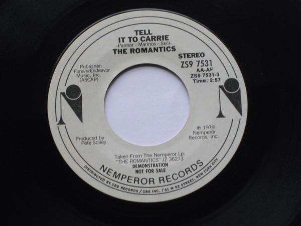 

7inch Record ROMANTICS Tell It To Carrie ZS97531PROMO NEMPEROR 1979 US Rock Used