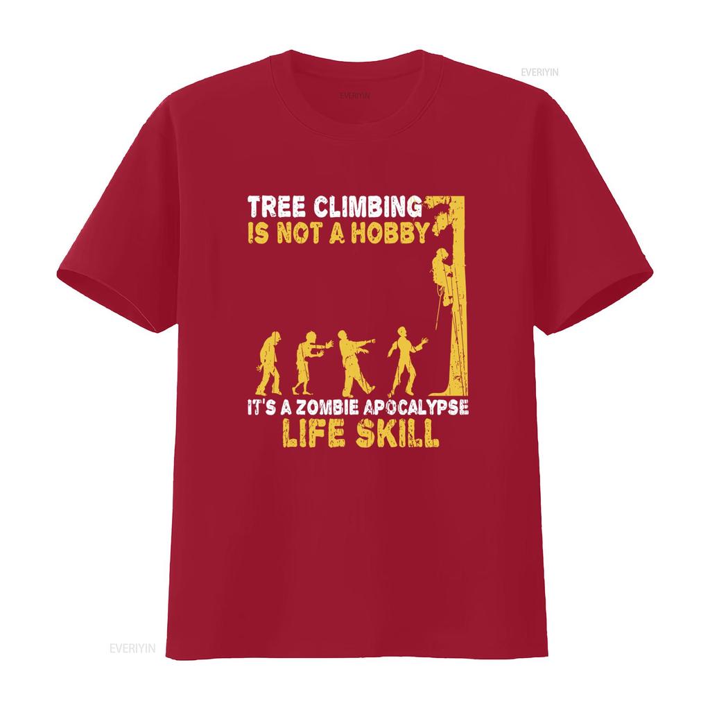 Tree Climbing Is Not A Hobby Zombie Apocalypse Life Skill T Shirt vintage Washed graphic Slightly designer clothes Stretched