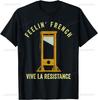 Feeling French Funny Vintage Guillotine French Humor TShirt Unisex Summer Streetwear Tops Vintage Graphic Clothing