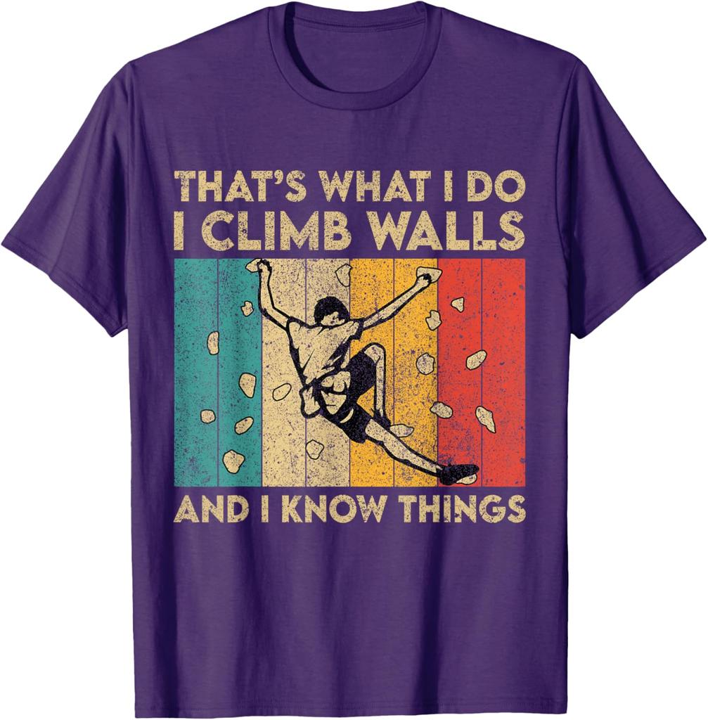 Rock Climbing Thats What I Do I Climb Walls Funny Graphic Tee Mens Sport TShirt
