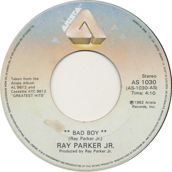 

7inch Record RAY PARKER JR. - Bad Boy AS1030 Arista 1982 Canada Soul/Funk Used
