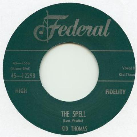 

7inch Record KID THOMAS - Spell / Wolf Pack FEDERAL12298 Federal 2017 UK Blues