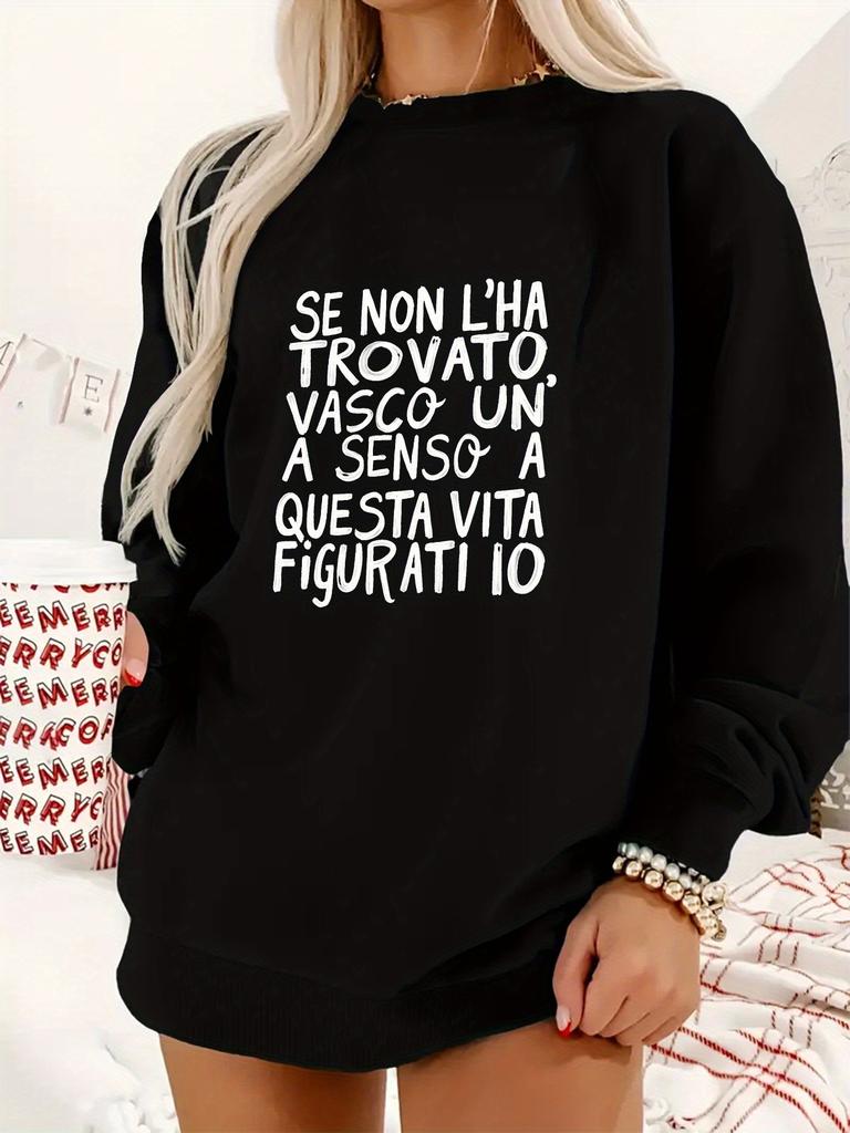 Funny Italian quote Vasco Life women's sweatshirts
