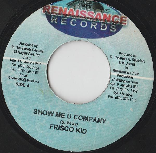 

7-дюймовая пластинка FRISCO KID / CEZAR - Show Me U Company / Sexy Ways НЕТ Renaissance Rec Ямайка Регги, Ска и Даб Б/У