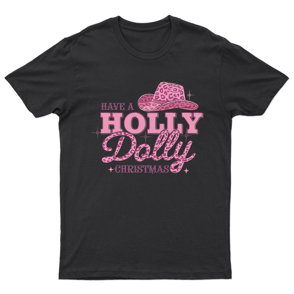 

Have A Holly Dolly TShirt Unisex Gift Retro Funny Womens Vintage Mens a Unisex T-Shirt L