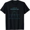 I Have Potential Math Bell Curve Nerd Funny Graphic T Shirt