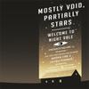 Mostly Void Partially Stars Welcome To Night Vale Episodes Volume 1 by Jeffrey Cranor Paperback Book 9780356508603