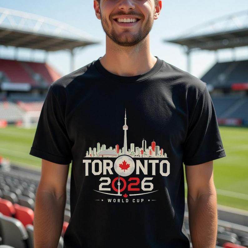 Toronto 2026 Shirt, Toronto World Cup T-Shirt, Canada Soccer Fan Tee, CN Tower Shirt, Football Fan Gift, Host City 2026 XL