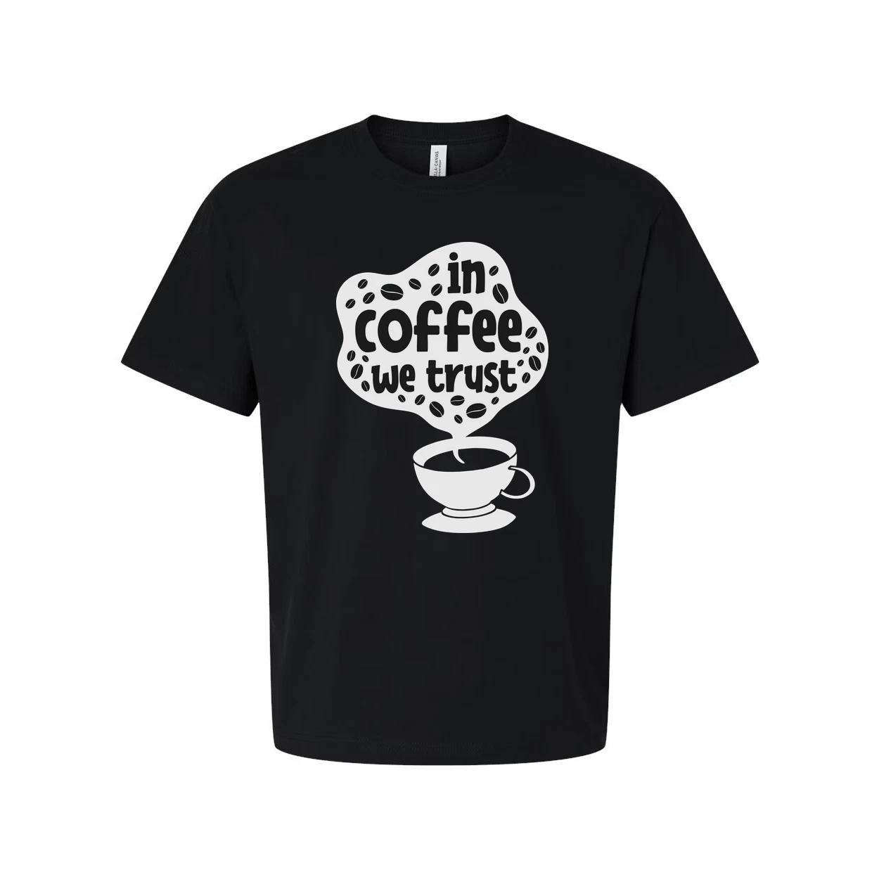 

In Coffee We Trust Unisex T Shirt S