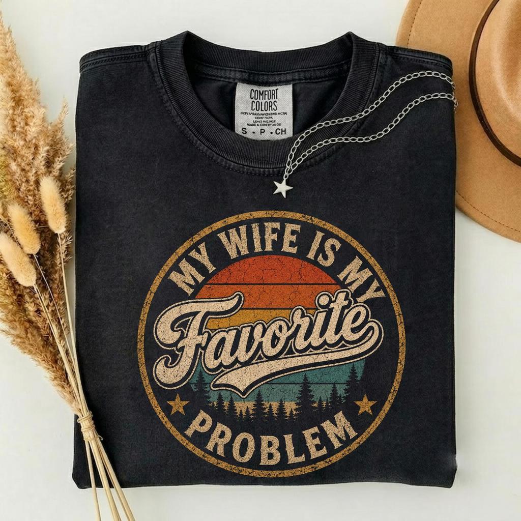 Mia Moglie È il Mio Problema Preferito Maglietta, Divertente Retro Vintage Maglietta Marito, Maglietta Umorismo Matrimoniale, Battuta Sarcasmo Moglie, Regalo Marito