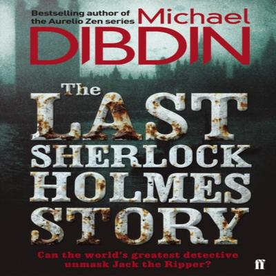 The Last Sherlock Holmes Story by Michael Dibdin Paperback Book 9780571290857