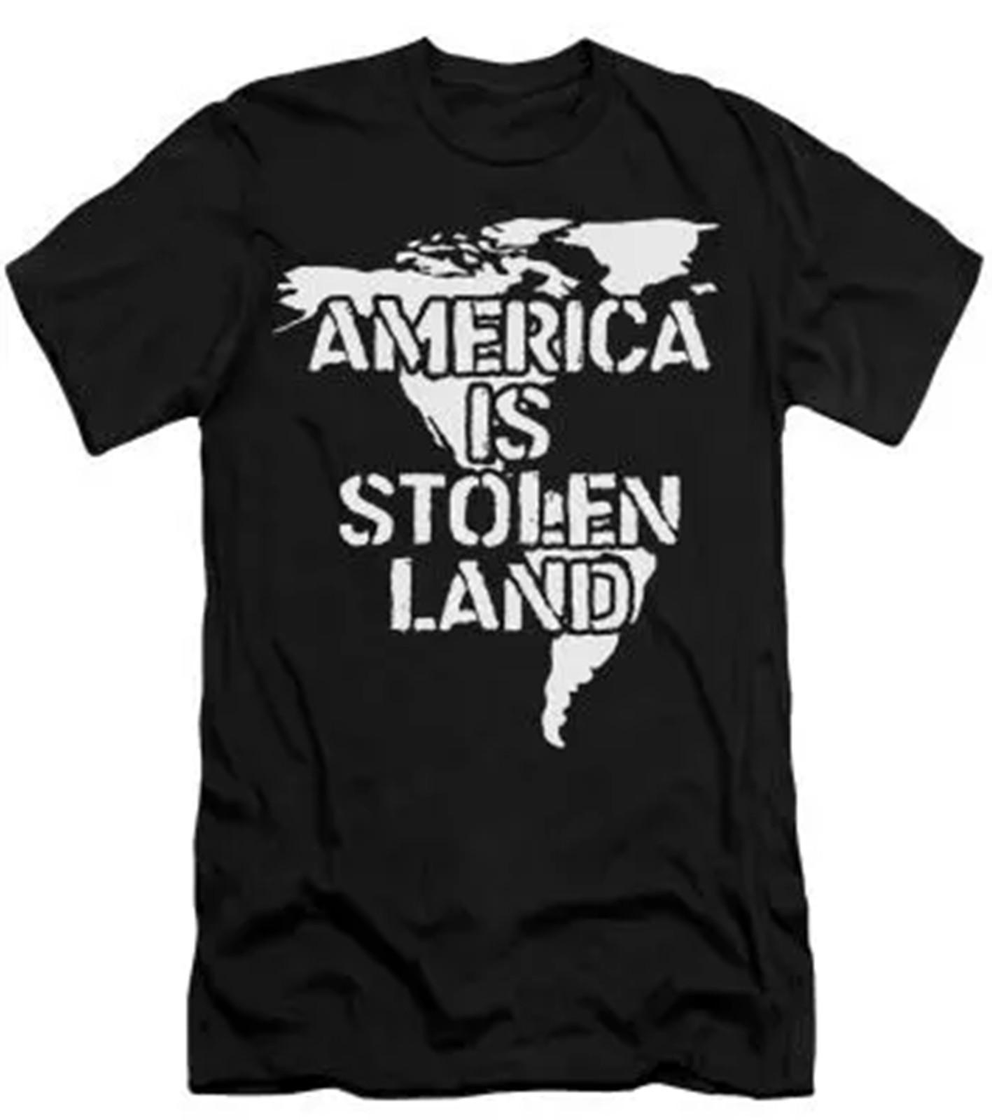 America is stolen land T shirt tee Protest Native XXXL