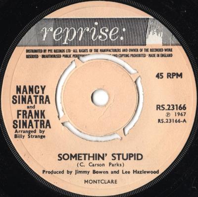 7inch Record NANCY SINATRA FRANK SINATRA  Somethin Stupid RS23166 REPRISE 1967 UK Jazz Used