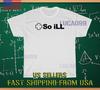 NEW SHIRT SO ILL CLIMBING RACING LOGO T Shirt FUNNY SIZE S-5XL