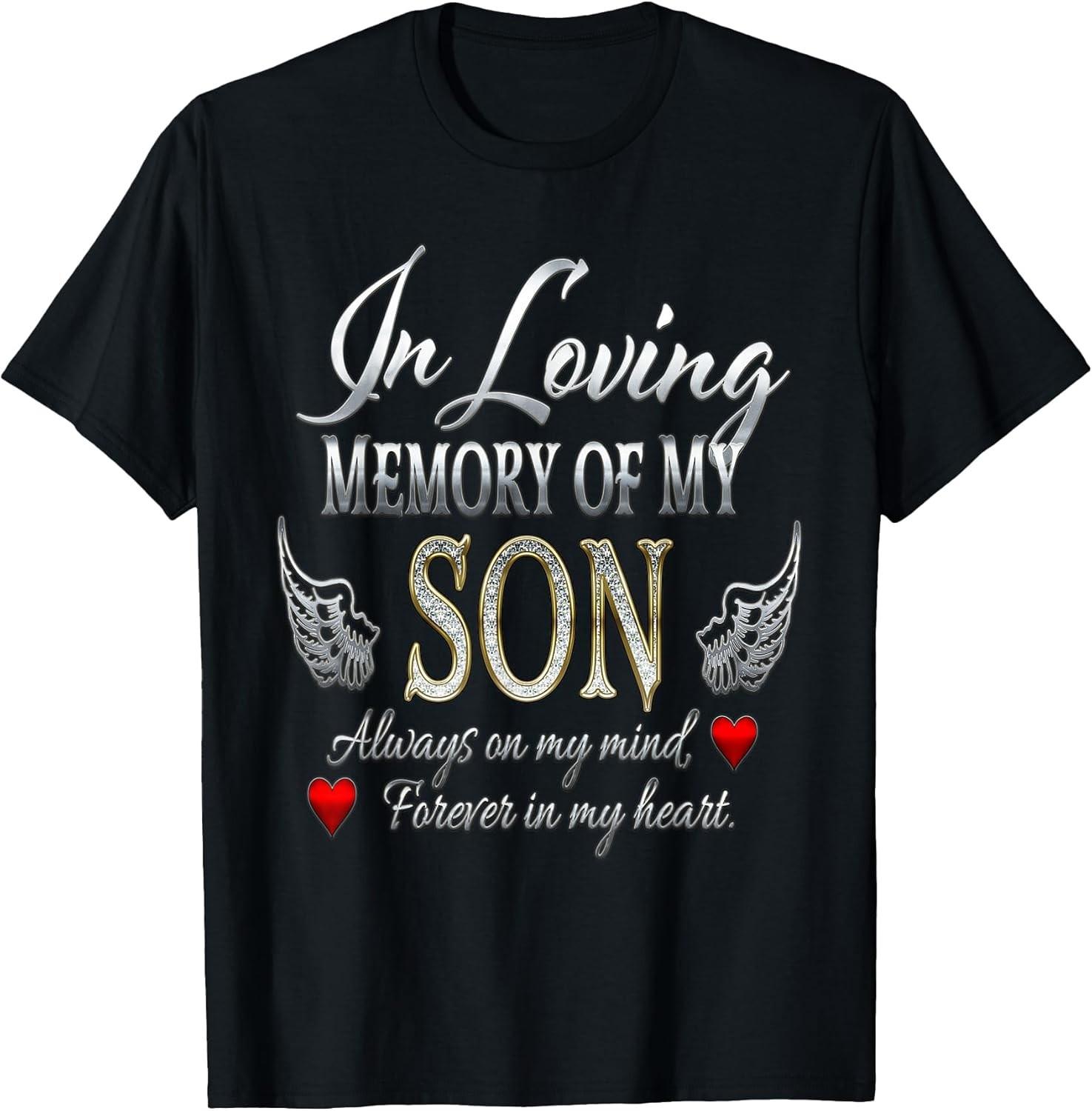 NEW LIMITED! In Loving Memory of My Son Memorial Tee - MADE IN USA XXXXL