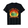 Its Fine Im Everything Is Retro Dumpster Fire T Shirt Vintage Top For Everyday Wear Designer Clothes Streetwear Casual