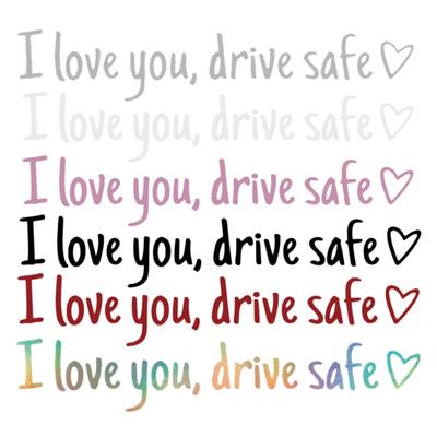 I Love You Drive Safe Car Decals Suitable For Rear View Mirror Window Windshield Bumpers Affectionate Reminder Accessory