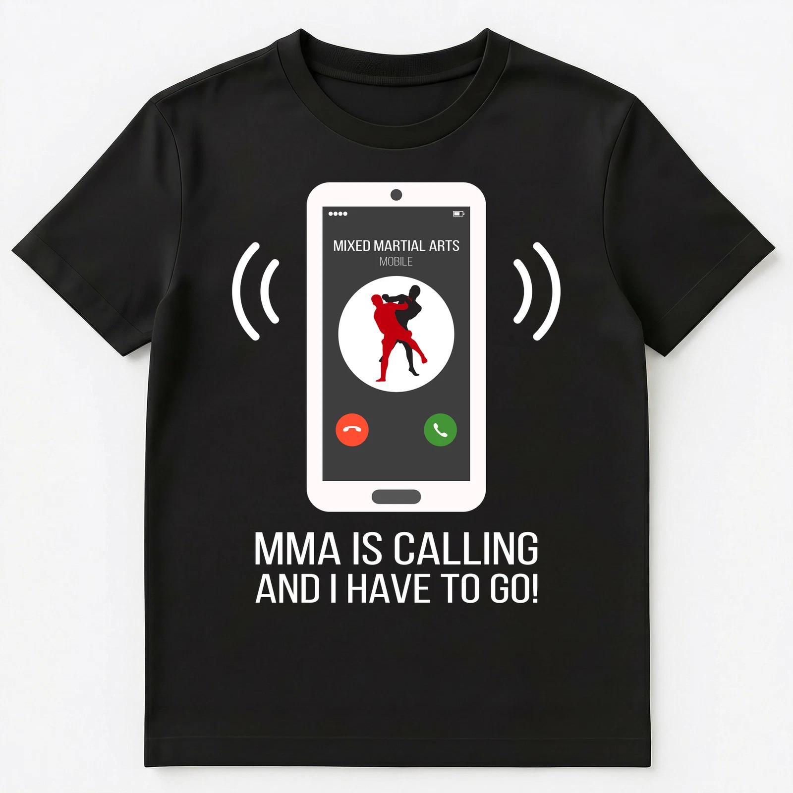 

Funny Mma Is Calling Unisex T-Shirt S
