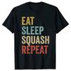 Funny Eat Sleep Squash Player Repeat Graphic T-shirts Men Women's Fashion Casual Tshirt 100% Cotton Loose Oversized T Shirt