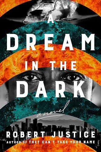A Dream In the Dark by Robert Justice Hardback Book 9781639108176