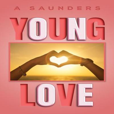 Young Love by A Saunders Paperback Book 9781035886043